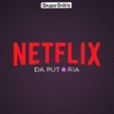 NETFLIX DA PUTARIA (Free)